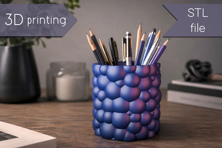Bubble pen holder stl, 3d print desk organizer