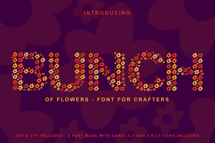 Bunch of Flowers - A Font Made for Crafters!