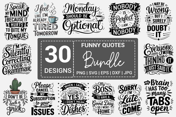 Funny Sarcastic Quotes SVG PNG Bundle