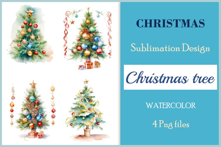 Christmas Tree Sublimation Watercolor Clipart / 4 Png files