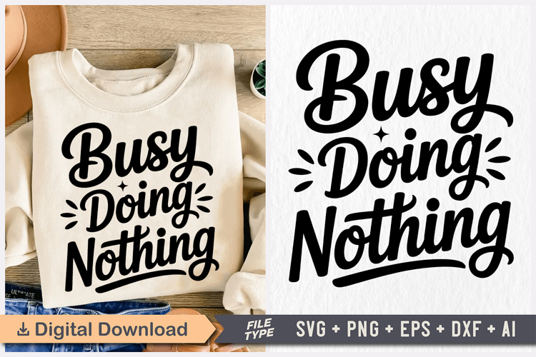 Busy Doing Nothing SVG, Retirement SVG