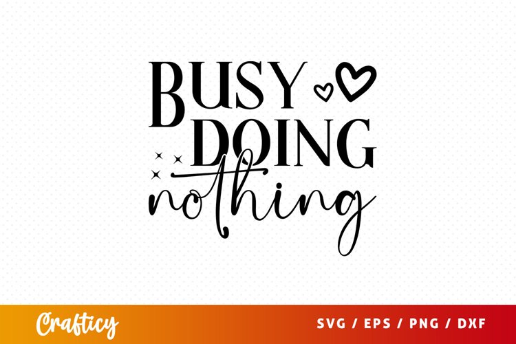 Busy doing nothing SVG (2969484)