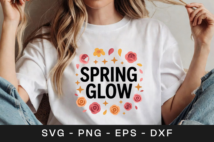 Spring Glow Floral Inspirational SVG PNG