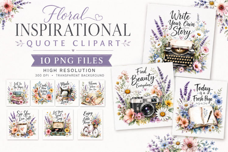 Floral Inspirational Quote Clipart PNG,Cottagecore Craft