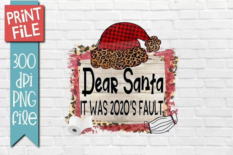 Dear Santa Christmas Sublimation Design
