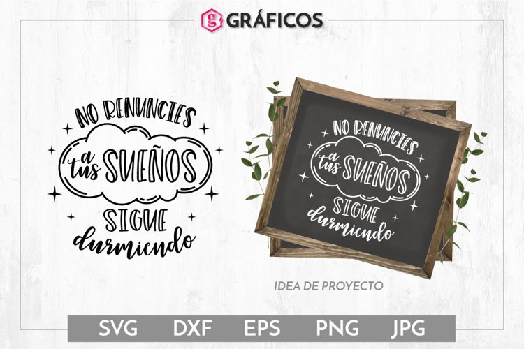 No renuncies a tus sueños Sigue durmiendo SVG Graciosas example image 1