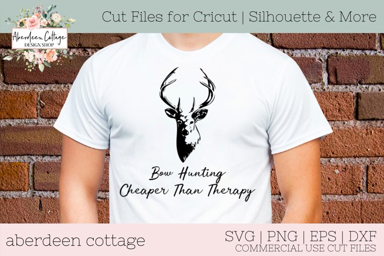 Bow Hunting Cheaper Than Therapy SVG - Deer Hunter's Tshirt example image 1