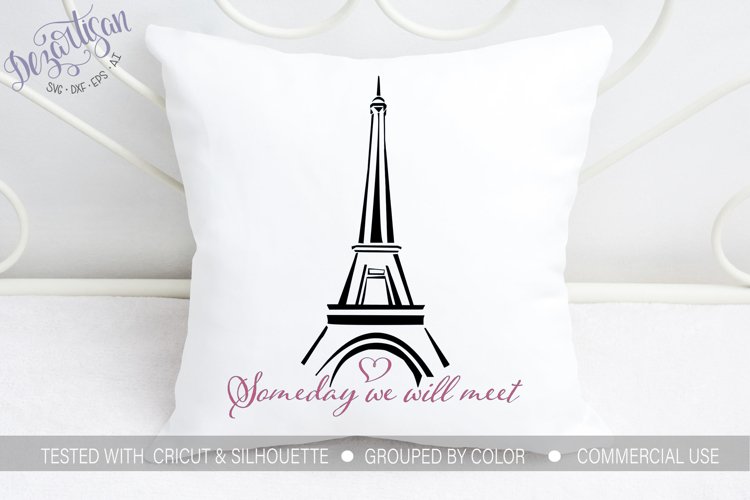 Download Paris Someday We Will Meet Eiffel Tower Svg 293030 Cut Files Design Bundles