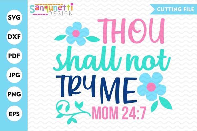 Thou shall not try me SVG, mom cut file example image 1