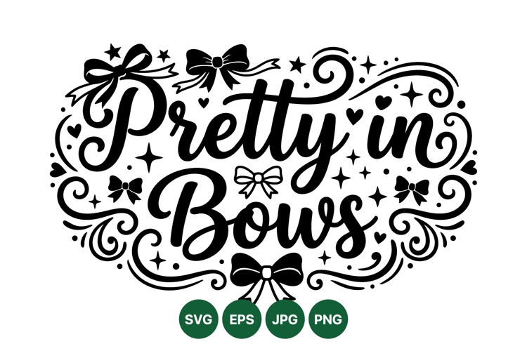 Pretty In Bows SVG Cut File For Crafts