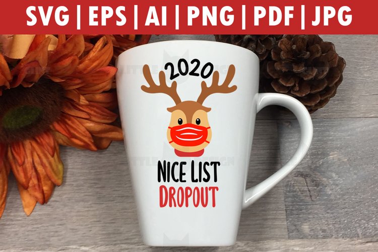 2020, NICE LIST DROPOUT svg, Rudolf svg, christmas clip art example image 1