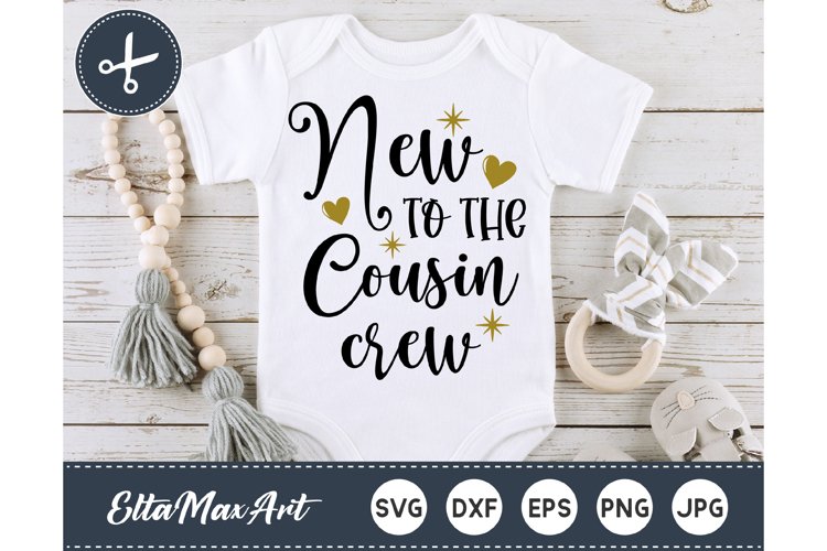 New to the Cousin Crew SVG, Cousin SVG, Cousin Quote, Cousin example image 1