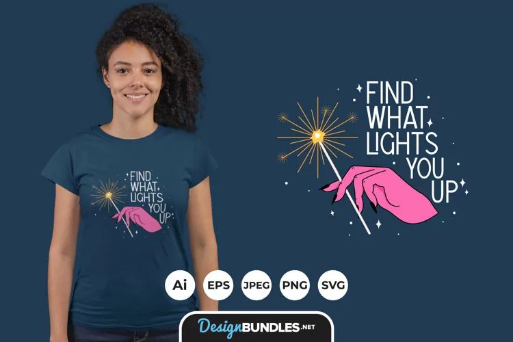 Find What Lights You Up for T-Shirt Design