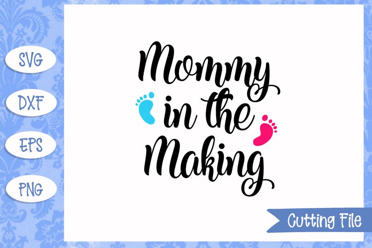 Mommy in the making SVG File