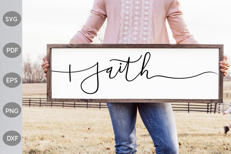 Faith SVG Design- Farmhouse Sign SVG Design example image 1