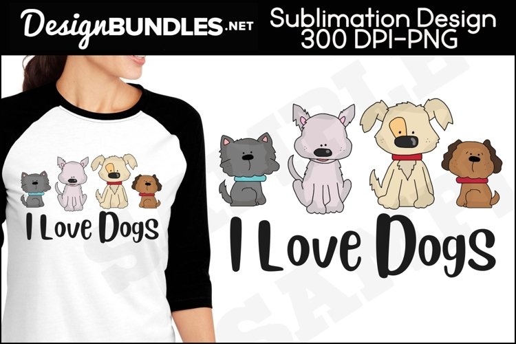 I Love Dogs Sublimation Design