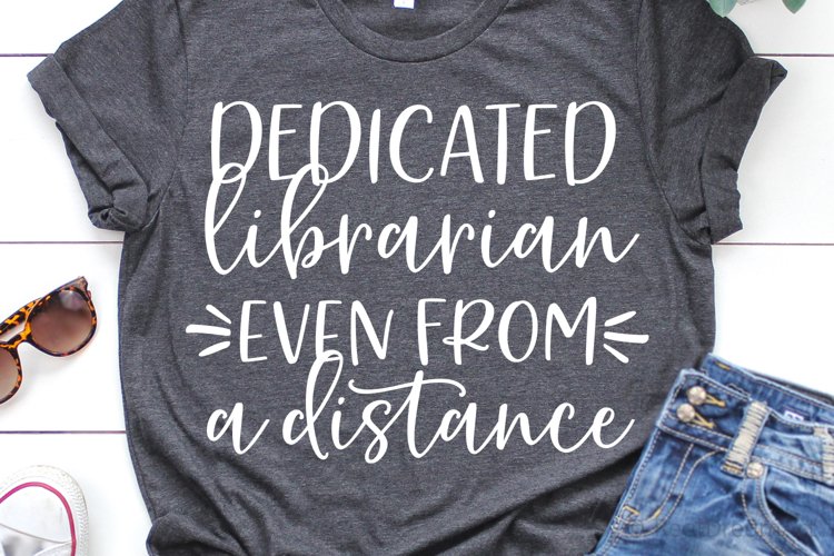 Dedicated Librarian Even From A Distance SVG, DXF, PNG, EPS