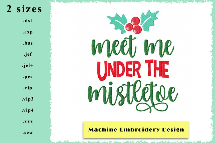 Mistletoe Meet Machine Embroidery Design in 2 sizes example image 1