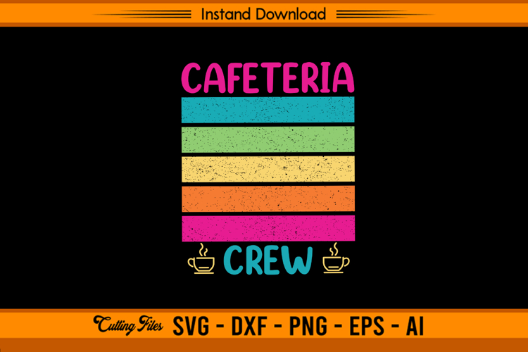 Cafeteria Crew SVG Retro Rainbow Lunch Team Design