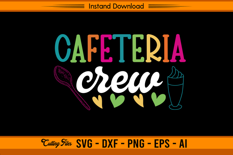 Cafeteria Crew SVG Colorful Lunch Lady Appreciation Design example image 1