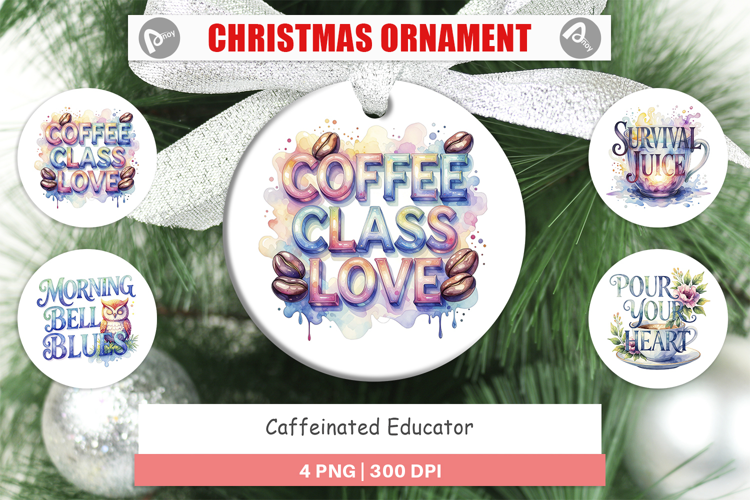 Caffeinated Educator Ornament