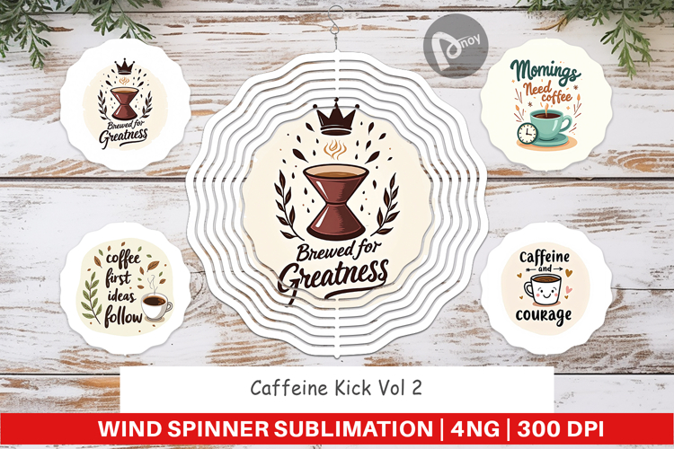 Wind Spinner Caffeine Kick Quotes