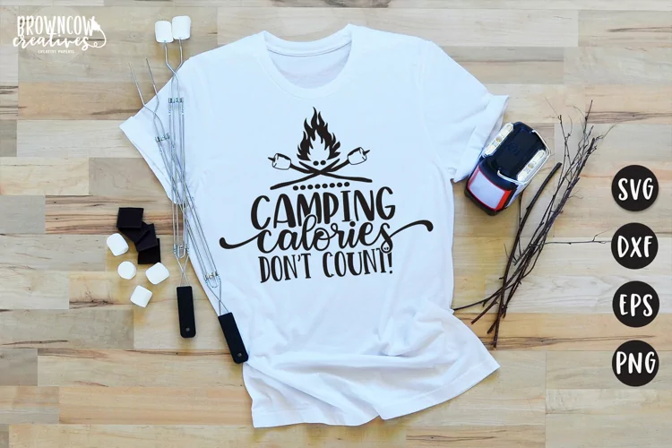 Camping Calories Don't Count SVG Cut File, Camping SVG