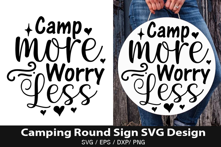 Camp More Worry Less SVG - Camping Round Sign Design