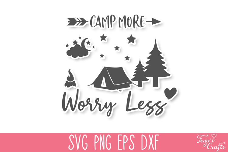 Camp More Worry Less Camping SVG Quote