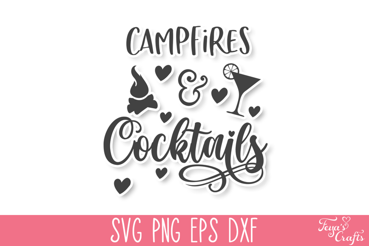 Campfires & Cocktails Camping SVG Quote