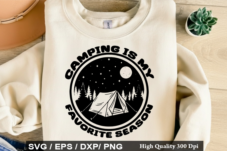 Camping Is My Favorite Season SVG - Camping Quotes Design