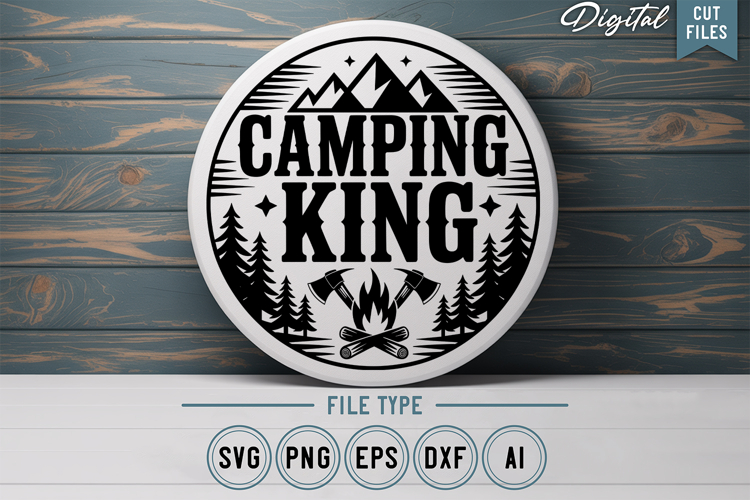 Camping King SVG File | Camping Round Sign SVG