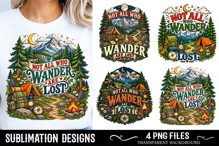 Camping Quote Sublimation , Not All Who Wander Are Lost