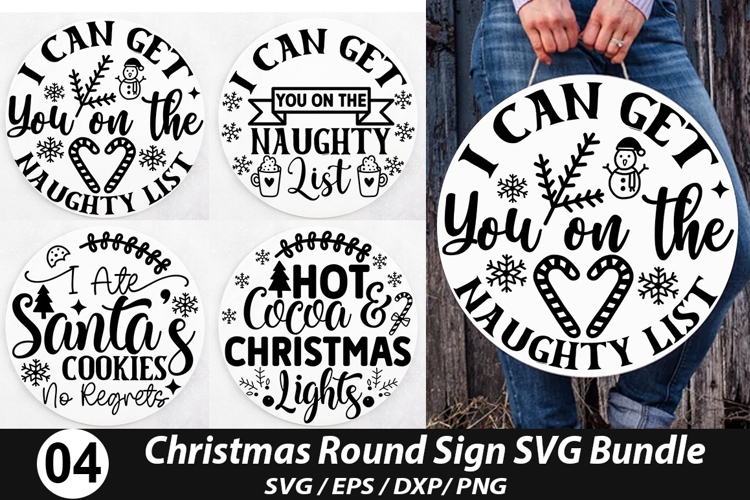 Christmas Round Signs SVG Deign - I Can Get You on the Naugh