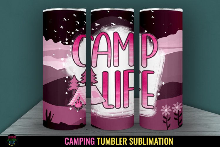 Camp Life Tumbler Sublimation I Camping Tumbler Wrap PNG