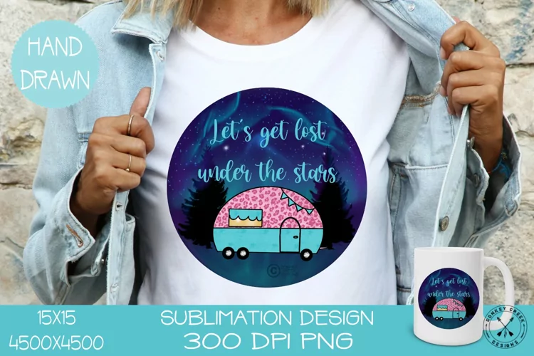 Camper Sublimation PNG|Under The Stars Quote