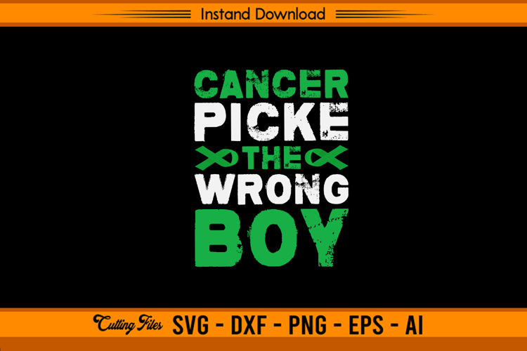 Cancer Picked The Wrong Boy Liver Awareness SVG File