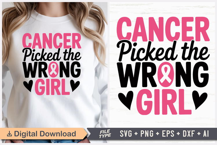 Cancer Picked The Wrong Girl SVG | Breast Cancer Awareness