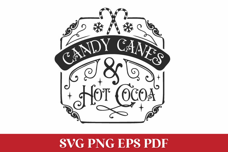 Candy Canes & Hot Cocoa Farmhouse Christmas SVG Quote example image 1