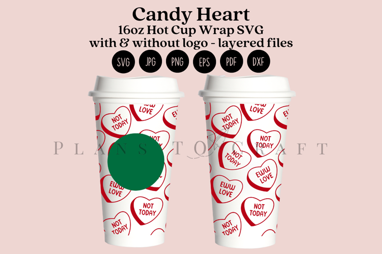 Candy Heart Valentine 16oz Hot Cup Tumbler Wrap SVG