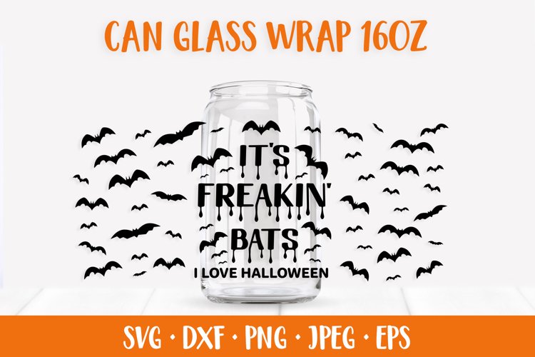 It’s Freakin Bats I Love Halloween Glass Can Wrap SVG