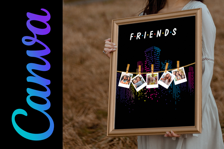 Friends Poster Template Canva. Drag and Drop Temp.
