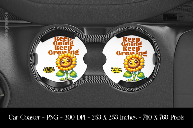 Keep Going Keep Growing Car Coaster Sublimation Design