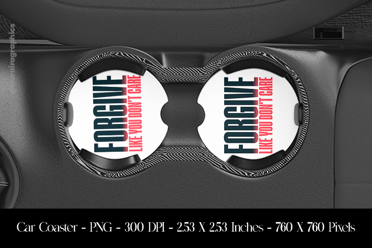 forgiveness quote Car Coaster Sublimation Design