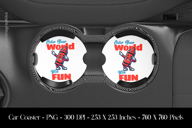 Colour Yiur World With Fun Car Coaster Sublimation Design