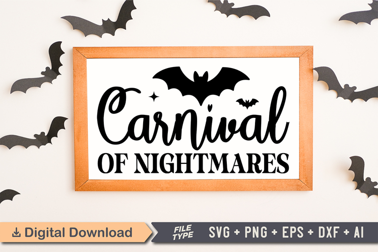 Carnival of Nightmares Sign SVG, Farmhouse Halloween Sign