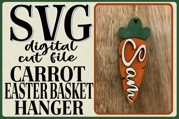 Carrot Easter Basket Hanger SVG Cut File Laser Glow Forge