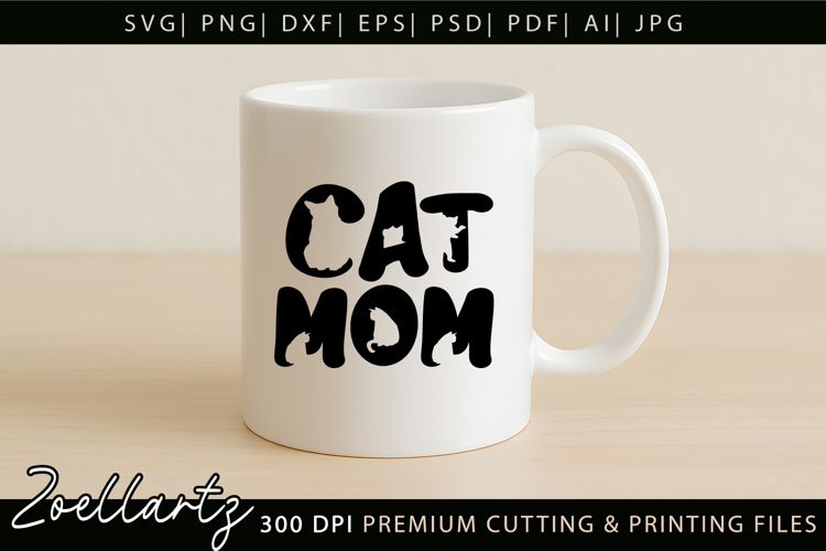 Cat Mom SVG PNG EPS DXF Mothers Day SVG Paw Prints Cut File