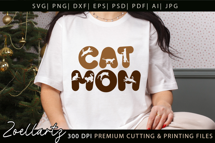 Cat Mom SVG Cut File Mothers Day T-shirt Mug Pillow Design