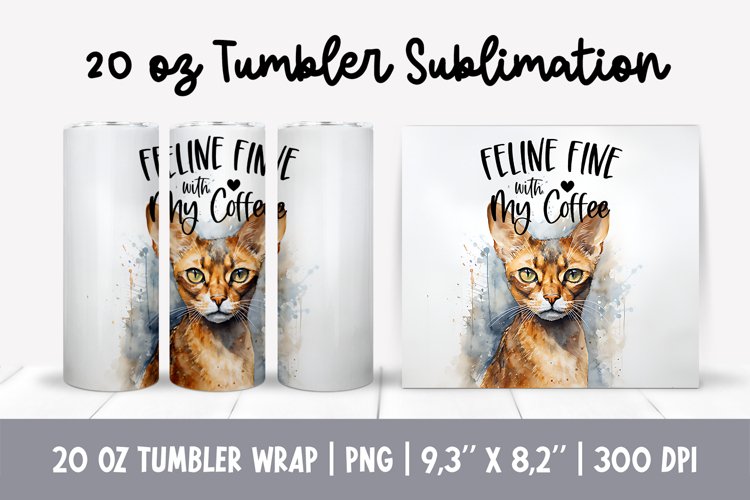 Cat Mom 20 Oz Skinny Tumbler Wrap Sublimation Abyssinian